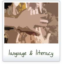 Language and literacy